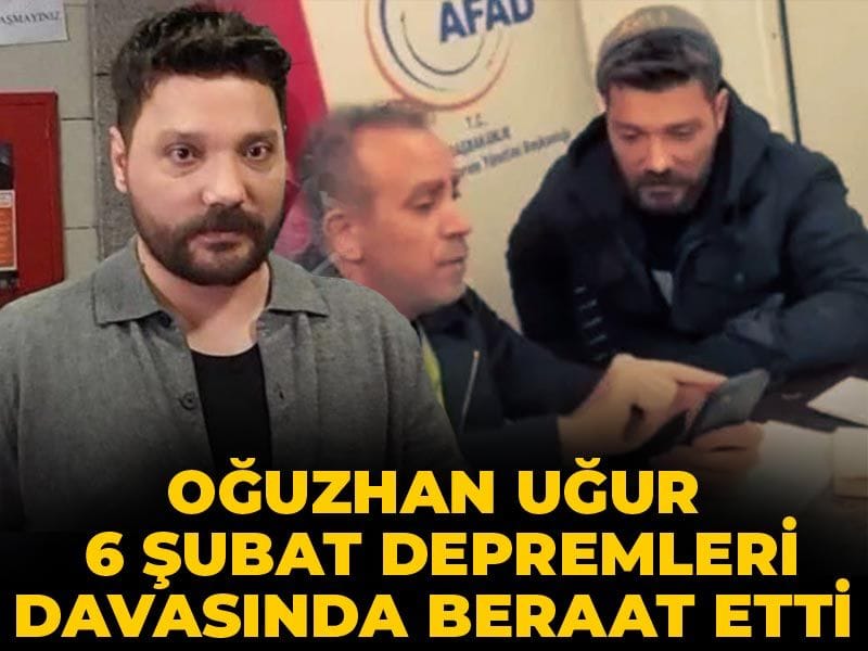 oguzhan-ugur-6-subat-depremleri-davasinda-beraat-etti-VWGZPRQn